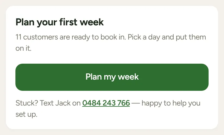 The Plan your first week card, which ends with Jack’s number and an offer to help you set up.