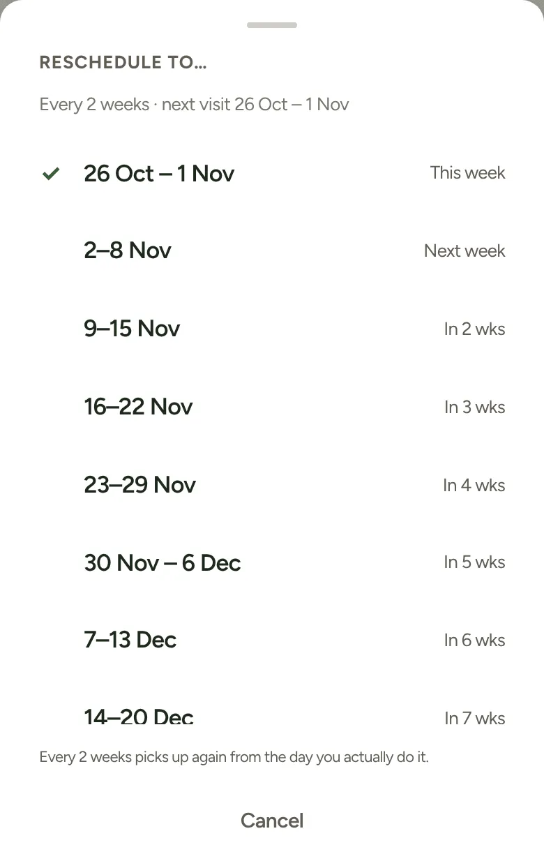 The Reschedule to… list: this week, Next week, then week by week with dates