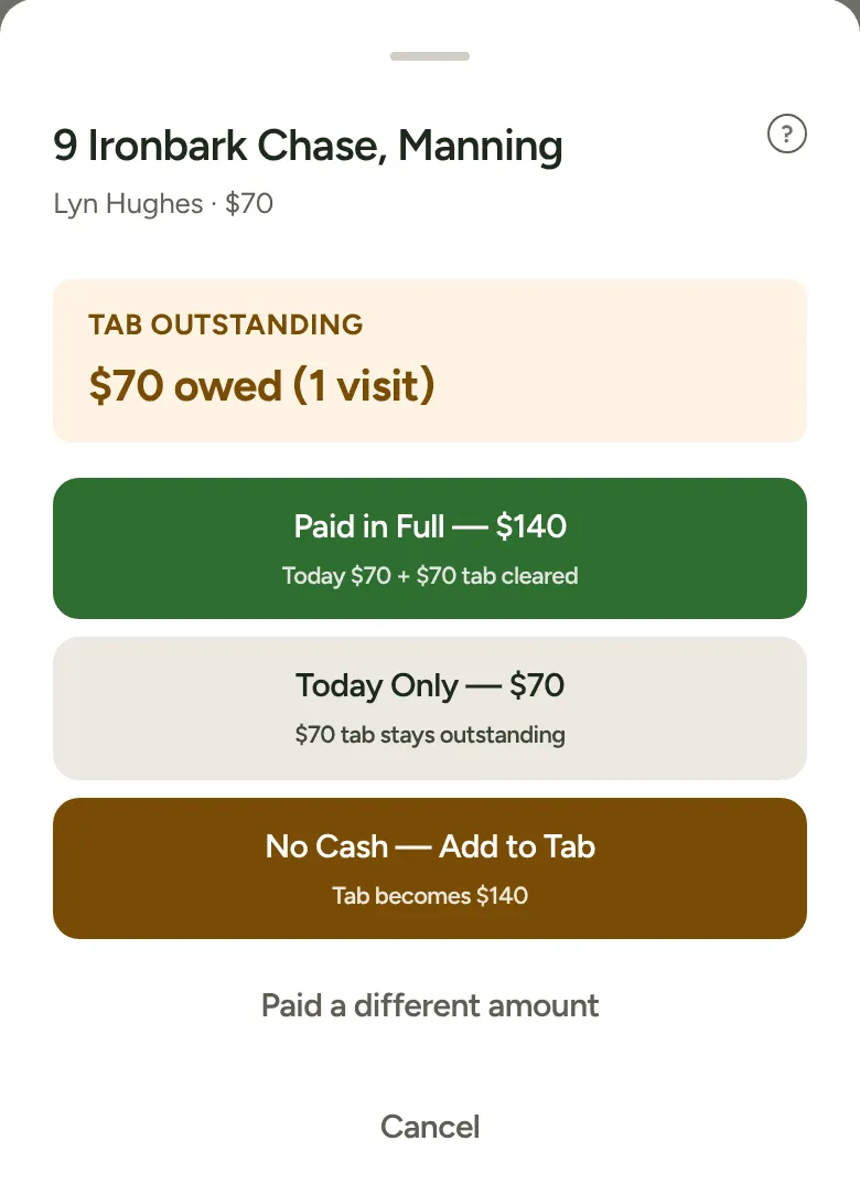 Finishing a cash job when the customer owes a visit: Paid in Full, Today Only, or No Cash, Add to Tab.